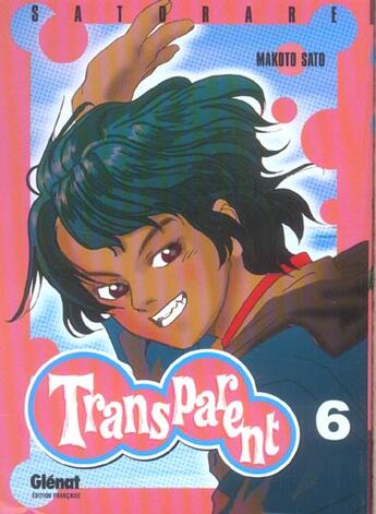 Couverture du livre « Transparent t.6 » de Makoto Sato aux éditions Glenat
