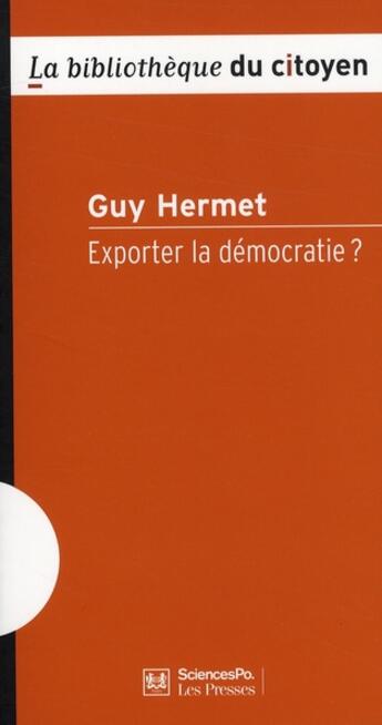 Couverture du livre « Exporter la démocratie ? » de Guy Hermet aux éditions Presses De Sciences Po