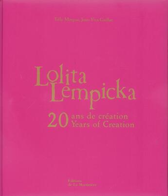 Couverture du livre « Lolita Lempicka 20 Ans De Creations » de Morgue/Gaillac aux éditions La Martiniere