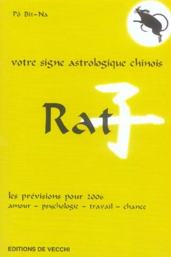 Couverture du livre « Horoscope chinois 2006 : rat » de Bit-Na Po aux éditions De Vecchi