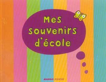 Couverture du livre « Mes souvenirs d'ecole » de Raphael Hadid aux éditions Mango