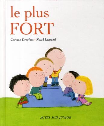 Couverture du livre « Le plus fort » de Dreyfuss Corinne / L aux éditions Actes Sud