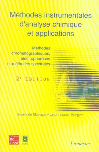 Couverture du livre « Methodes instrumentales d'analyse chimique et applications ; 2e edition » de Jean-Louis Burgot et Gwenola Burgot aux éditions Eminter