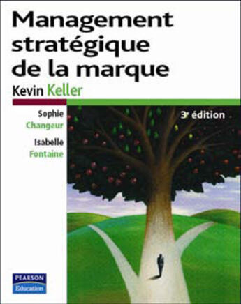 Couverture du livre « Management stratégique de la marque (3e édition) » de Kevin Lane Keller aux éditions Pearson