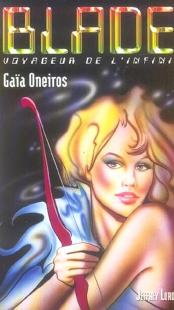 Couverture du livre « Blade t.168 ; Gaïa Oneiros » de Lord-J aux éditions Vauvenargues