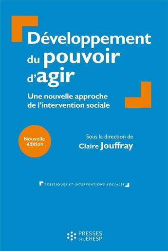 Couverture du livre « Développement du pouvoir d'agir (2e édition) » de Claire Jouffray aux éditions Ehesp