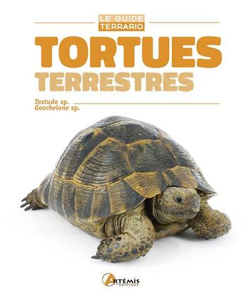 Couverture du livre « Tortues terrestres ; testudo sp., geochelone sp. » de E. J. Pirog aux éditions Artemis