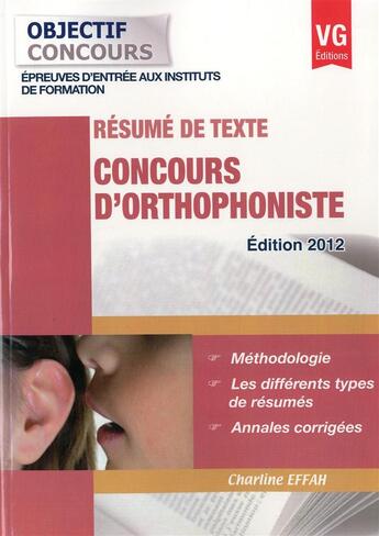 Couverture du livre « OBJECTIF CONCOURS RESUME DE TEXTE CONCOURS D'ORTHOPHONISTE » de C.Effah aux éditions Vernazobres Grego