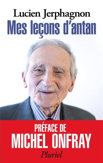 Couverture du livre « Mes leçons d'antan » de Lucien Jerphagnon aux éditions Pluriel