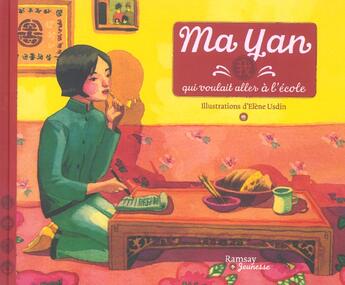 Couverture du livre « Ma yan qui voulait aller a l ecole » de Elene Usdin aux éditions Ramsay