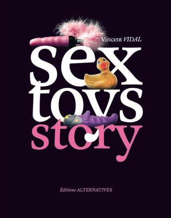 Couverture du livre « Sex toys stories » de Vidal/Olafs aux éditions Alternatives