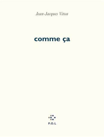 Couverture du livre « Comme ça » de Jean-Jacques Viton aux éditions P.o.l