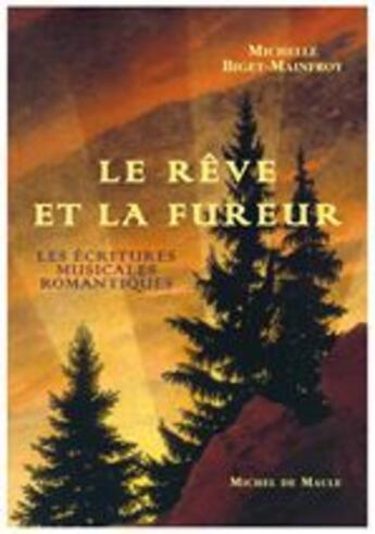 Couverture du livre « Le rêve et la fureur » de Michelle Biget-Mainfroy aux éditions Michel De Maule