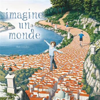 Couverture du livre « Imagine... un monde » de Rob Gonsalves aux éditions Circonflexe