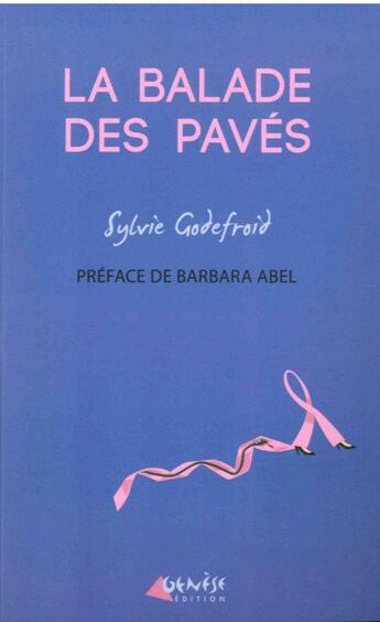 Couverture du livre « La balade des pavés » de Sylvie Godefroid aux éditions Genese