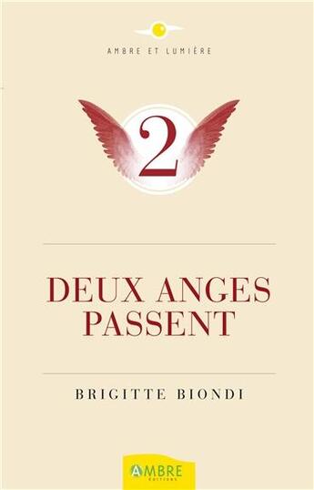 Couverture du livre « Deux anges passent » de Brigitte Biondi aux éditions Ambre