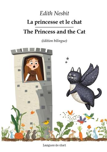 Couverture du livre « La princesse et le chat : The Princess and the Cat » de Edith Nesbit aux éditions Langues De Chat