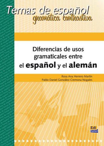 Couverture du livre « Diferencias de usos gramaticales entre el español y aleman » de  aux éditions Edinumen