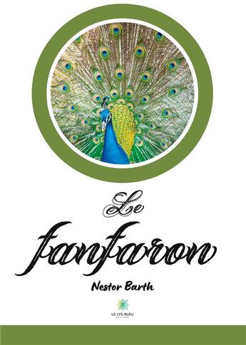 Couverture du livre « Le fanfaron » de Bertheau Jean Pierre aux éditions Le Lys Bleu