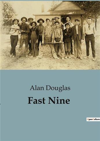 Couverture du livre « Fast Nine » de Alan Douglas aux éditions Culturea