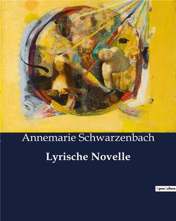 Couverture du livre « Lyrische Novelle » de Schwarzenbach A. aux éditions Culturea