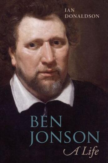 Couverture du livre « Ben Jonson: A Life » de Donaldson Ian aux éditions Oup Oxford