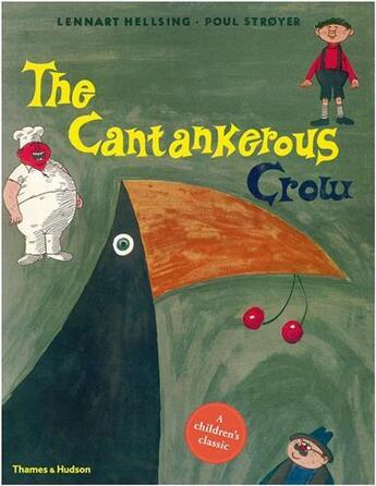 Couverture du livre « The cantankerous crow » de Hellsing Lennart/Str aux éditions Thames & Hudson