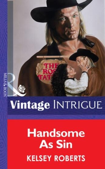 Couverture du livre « Handsome As Sin (Mills & Boon Vintage Intrigue) » de Kelsey Roberts aux éditions Mills & Boon Series