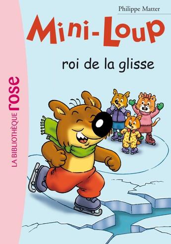 Couverture du livre « Mini-Loup Tome 14 : Mini-Loup, roi de la glisse » de Philippe Matter aux éditions Hachette Jeunesse