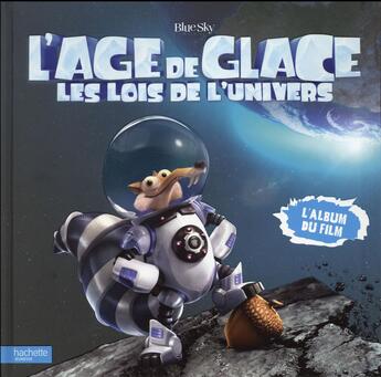 Couverture du livre « L'âge de glace 5 ; album du film » de  aux éditions Hachette