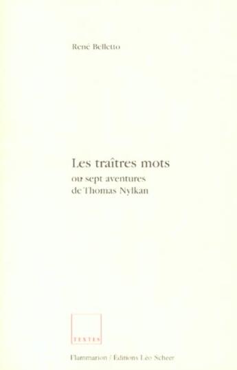 Couverture du livre « Les Traîtres mots ou Sept aventures de Thomas Nylkan » de Rene Belletto aux éditions Flammarion