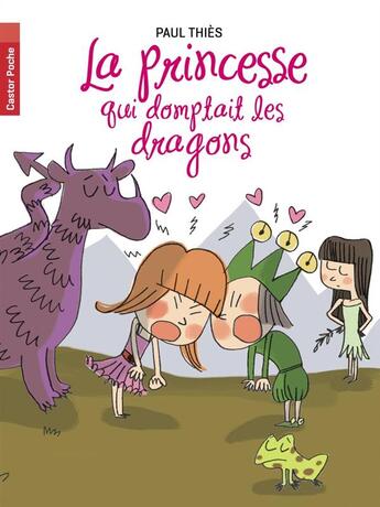 Couverture du livre « La princesse qui domptait les dragons » de Paul Thies aux éditions Pere Castor