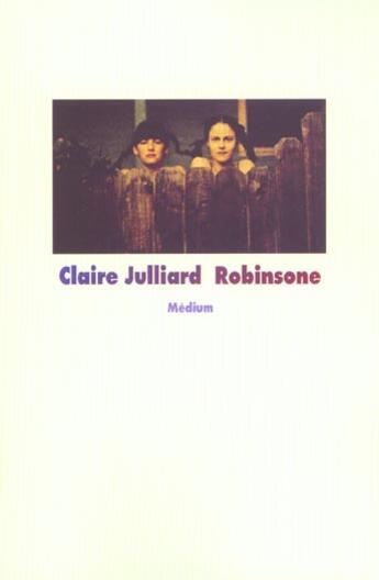 Couverture du livre « Robinsone » de Claire Julliard aux éditions Ecole Des Loisirs