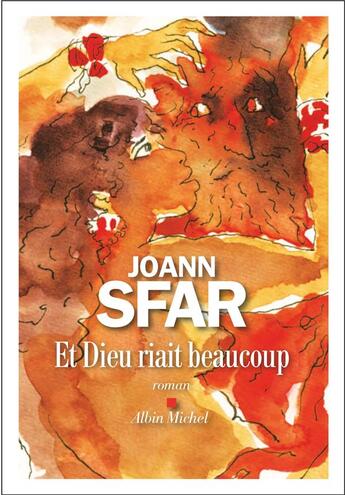 Couverture du livre « Et Dieu riait beaucoup » de Joann Sfar aux éditions Albin Michel