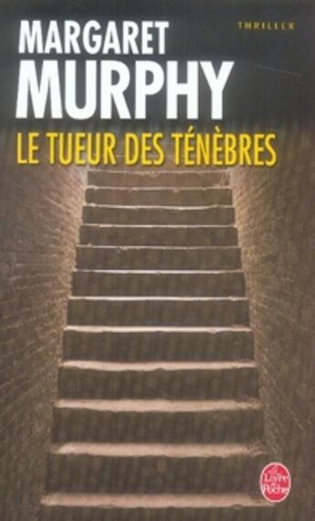 Couverture du livre « Le tueur des ténèbres » de Murphy-M aux éditions Le Livre De Poche