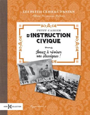 Couverture du livre « Petit cahier d'instruction civique » de Albine Novarino-Pothier aux éditions Hors Collection