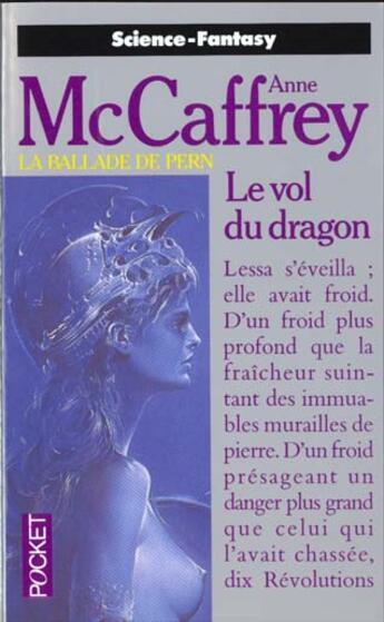 Couverture du livre « La ballade de Pern Tome 1 : Le vol du Dragon » de Anne Mccaffrey aux éditions Pocket