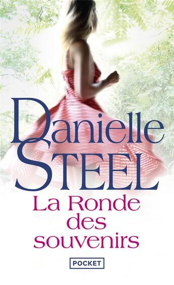 Couverture du livre « La ronde des souvenirs » de Danielle Steel aux éditions Pocket