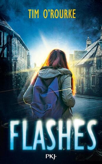 Couverture du livre « Flashes » de Tim O'Rourke aux éditions Pocket Jeunesse