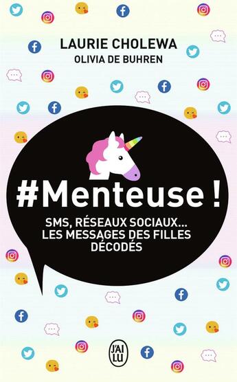 Couverture du livre « # menteuse ! SMS, réseaux sociaux... les messages des filles décodés » de Laurie Cholewa et Olivia De Buhren aux éditions J'ai Lu