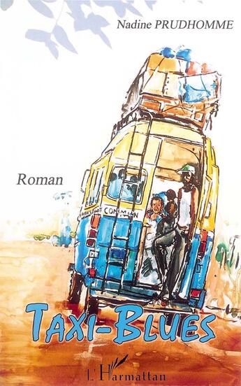 Couverture du livre « Taxi-blues » de Nadine Prudhomme aux éditions L'harmattan