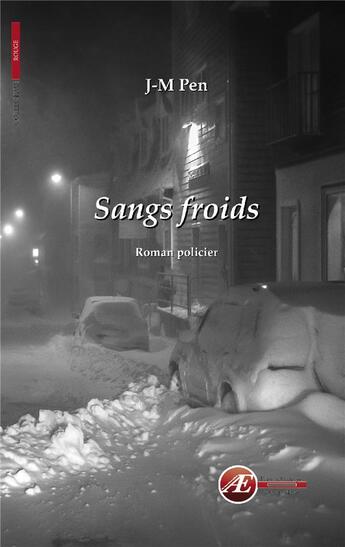 Couverture du livre « Sangs froids » de Jean-Marie Pen aux éditions Ex Aequo