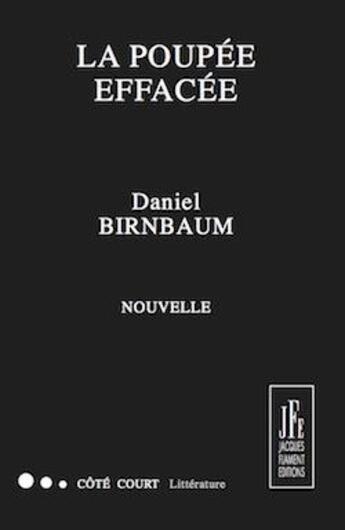 Couverture du livre « La poupée effacée » de Daniel Birnbaum aux éditions Jacques Flament