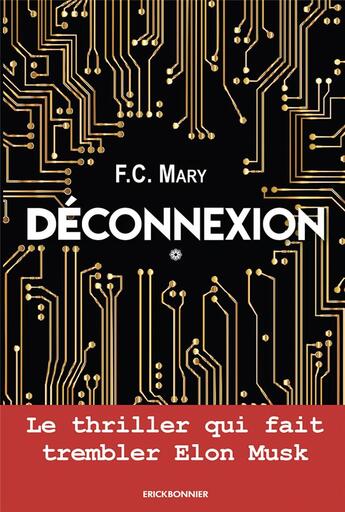 Couverture du livre « Déconnexion » de F.C. Mary aux éditions Erick Bonnier