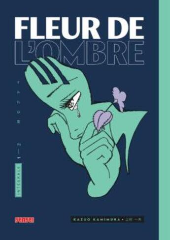 Couverture du livre « Fleur de l'ombre Tome 1 » de Kazuo Kamimura aux éditions Kana