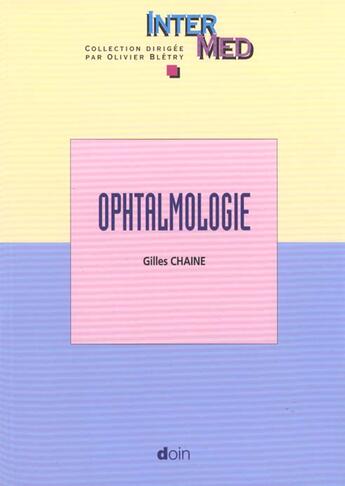 Couverture du livre « Ophtamologie » de Chaine G aux éditions Doin