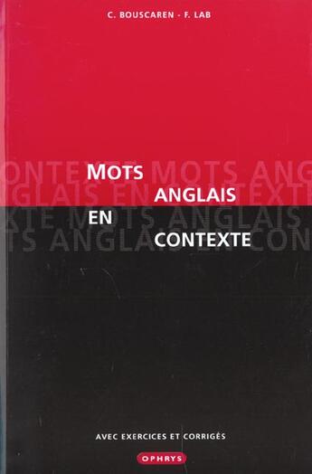 Couverture du livre « Mots Anglais En Contexte Avec Exercices » de Bouscaren.Lab aux éditions Ophrys