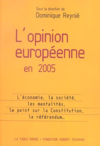 Couverture du livre « L'opinion europeenne » de Dominique Reynie aux éditions Table Ronde