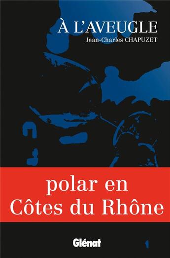 Couverture du livre « À l'aveugle » de Jean-Charles Chapuzet aux éditions Glenat