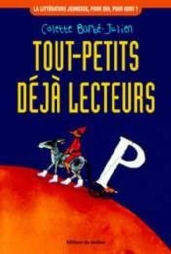 Couverture du livre « Tout petits ; déjà lecteurs » de Colette Barbe-Julien aux éditions La Martiniere Jeunesse